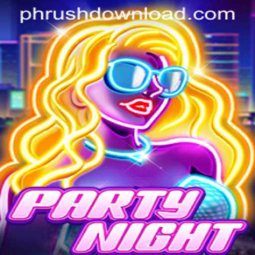 Unleashing Fun with PartyNight: A Dive into PHRush